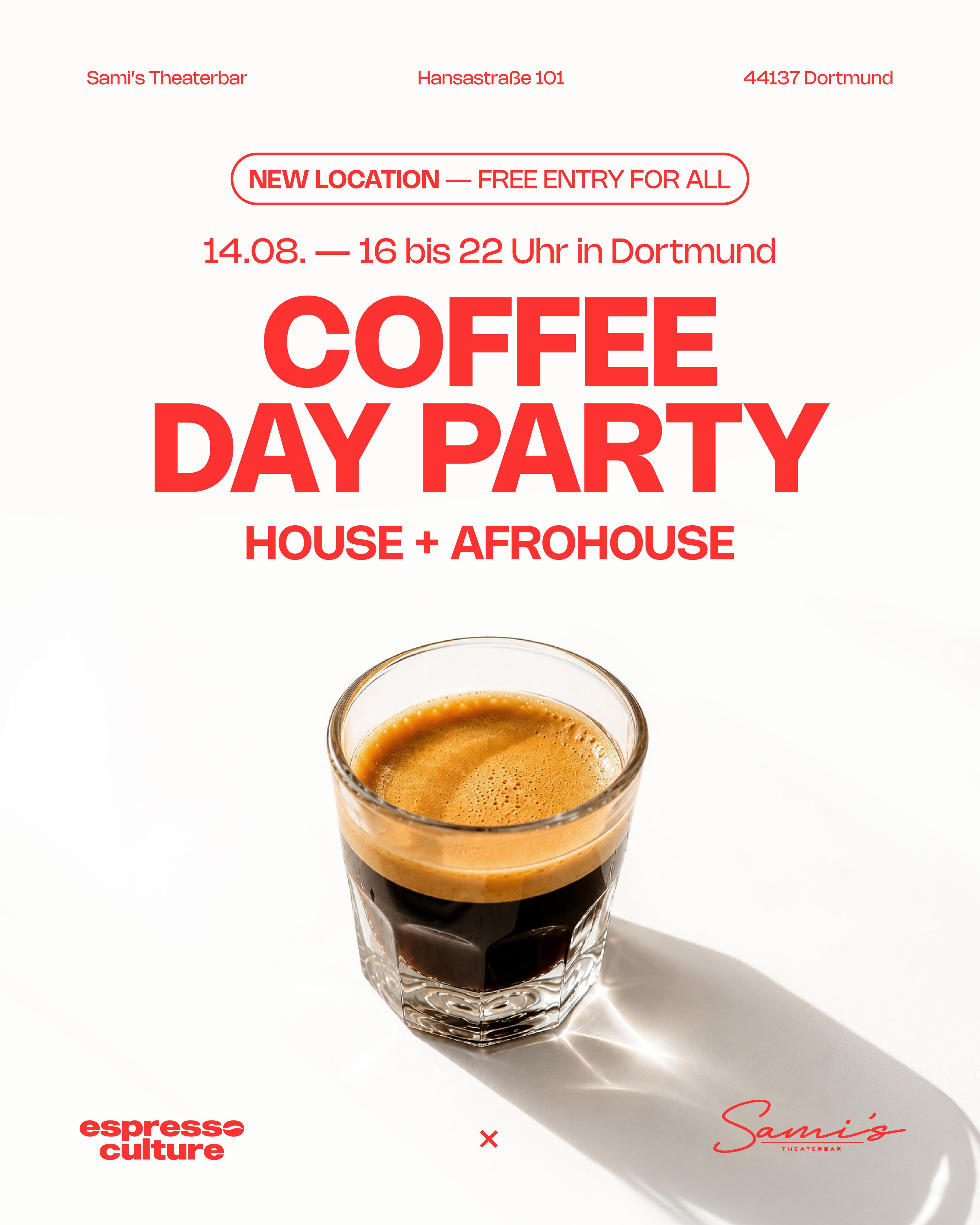 Coffee Day Party Dortmund 14.08 NEW LOCATION Samis Theaterbar
